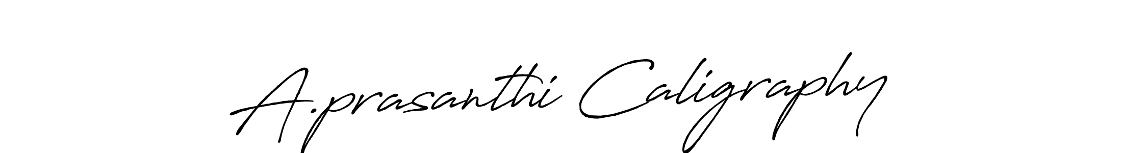 Antro_Vectra_Bolder is a professional signature style that is perfect for those who want to add a touch of class to their signature. It is also a great choice for those who want to make their signature more unique. Get A.prasanthi Caligraphy name to fancy signature for free. A.prasanthi Caligraphy signature style 7 images and pictures png