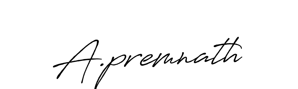 Also we have A.premnath name is the best signature style. Create professional handwritten signature collection using Antro_Vectra_Bolder autograph style. A.premnath signature style 7 images and pictures png