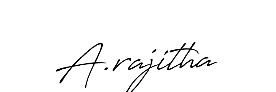 Make a beautiful signature design for name A.rajitha. With this signature (Antro_Vectra_Bolder) style, you can create a handwritten signature for free. A.rajitha signature style 7 images and pictures png