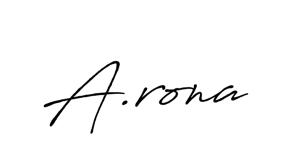 Also we have A.rona name is the best signature style. Create professional handwritten signature collection using Antro_Vectra_Bolder autograph style. A.rona signature style 7 images and pictures png