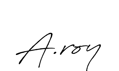 Also You can easily find your signature by using the search form. We will create A.roy name handwritten signature images for you free of cost using Antro_Vectra_Bolder sign style. A.roy signature style 7 images and pictures png