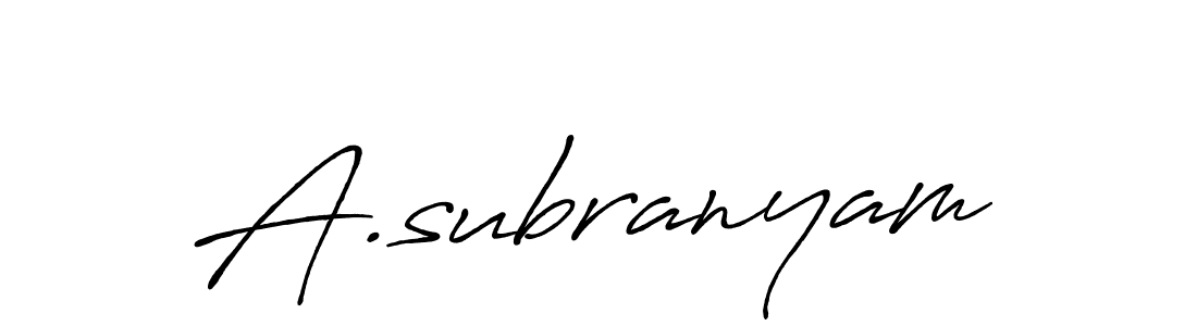 Make a beautiful signature design for name A.subranyam. With this signature (Antro_Vectra_Bolder) style, you can create a handwritten signature for free. A.subranyam signature style 7 images and pictures png