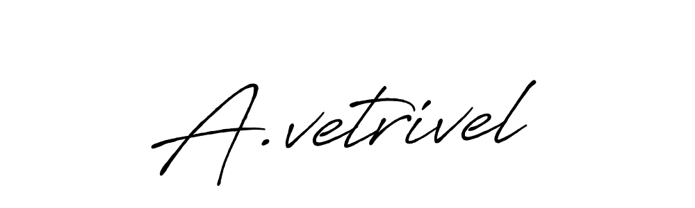 Design your own signature with our free online signature maker. With this signature software, you can create a handwritten (Antro_Vectra_Bolder) signature for name A.vetrivel. A.vetrivel signature style 7 images and pictures png