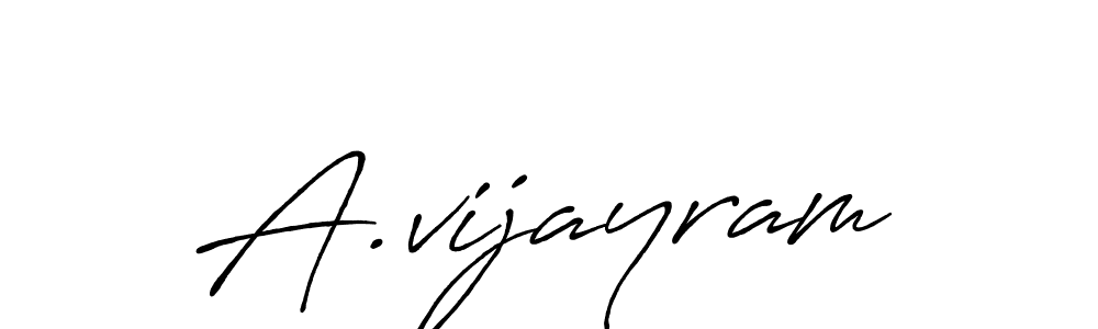 Use a signature maker to create a handwritten signature online. With this signature software, you can design (Antro_Vectra_Bolder) your own signature for name A.vijayram. A.vijayram signature style 7 images and pictures png