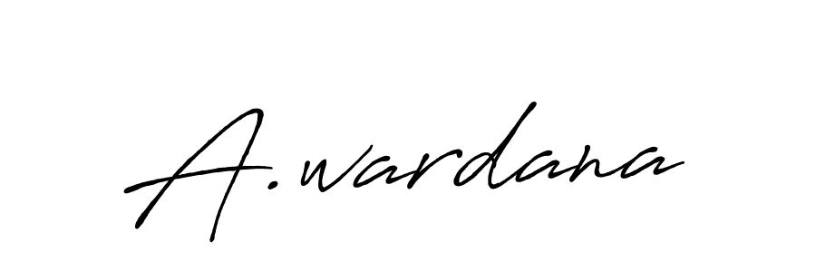 It looks lik you need a new signature style for name A.wardana. Design unique handwritten (Antro_Vectra_Bolder) signature with our free signature maker in just a few clicks. A.wardana signature style 7 images and pictures png