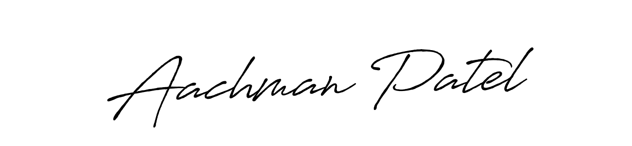 Also You can easily find your signature by using the search form. We will create Aachman Patel name handwritten signature images for you free of cost using Antro_Vectra_Bolder sign style. Aachman Patel signature style 7 images and pictures png