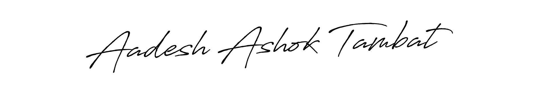 Once you've used our free online signature maker to create your best signature Antro_Vectra_Bolder style, it's time to enjoy all of the benefits that Aadesh Ashok Tambat name signing documents. Aadesh Ashok Tambat signature style 7 images and pictures png