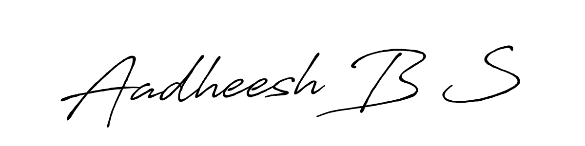 Make a beautiful signature design for name Aadheesh B S. With this signature (Antro_Vectra_Bolder) style, you can create a handwritten signature for free. Aadheesh B S signature style 7 images and pictures png