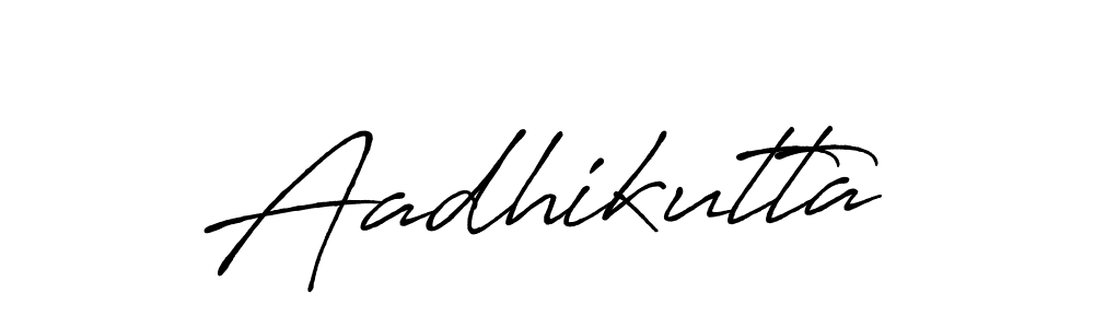 How to make Aadhikutta name signature. Use Antro_Vectra_Bolder style for creating short signs online. This is the latest handwritten sign. Aadhikutta signature style 7 images and pictures png