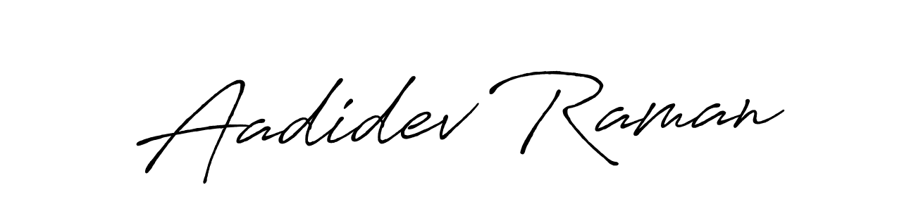 Design your own signature with our free online signature maker. With this signature software, you can create a handwritten (Antro_Vectra_Bolder) signature for name Aadidev Raman. Aadidev Raman signature style 7 images and pictures png