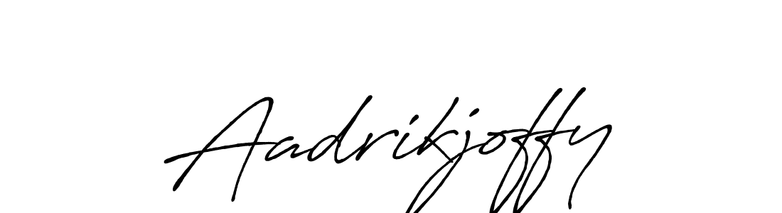 Also we have Aadrikjoffy name is the best signature style. Create professional handwritten signature collection using Antro_Vectra_Bolder autograph style. Aadrikjoffy signature style 7 images and pictures png