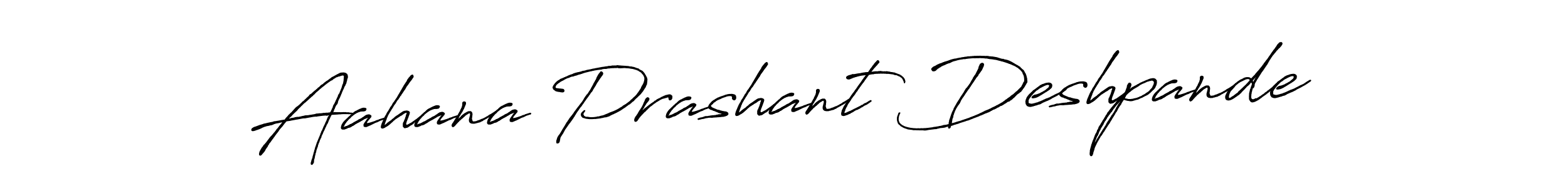 Once you've used our free online signature maker to create your best signature Antro_Vectra_Bolder style, it's time to enjoy all of the benefits that Aahana Prashant Deshpande name signing documents. Aahana Prashant Deshpande signature style 7 images and pictures png