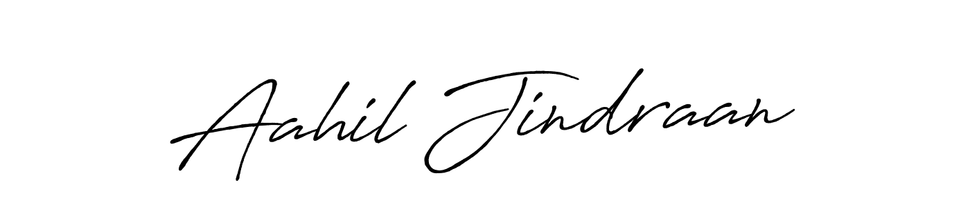 You should practise on your own different ways (Antro_Vectra_Bolder) to write your name (Aahil Jindraan) in signature. don't let someone else do it for you. Aahil Jindraan signature style 7 images and pictures png