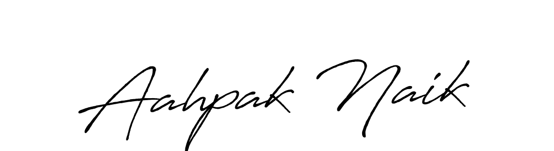 Make a beautiful signature design for name Aahpak Naik. With this signature (Antro_Vectra_Bolder) style, you can create a handwritten signature for free. Aahpak Naik signature style 7 images and pictures png