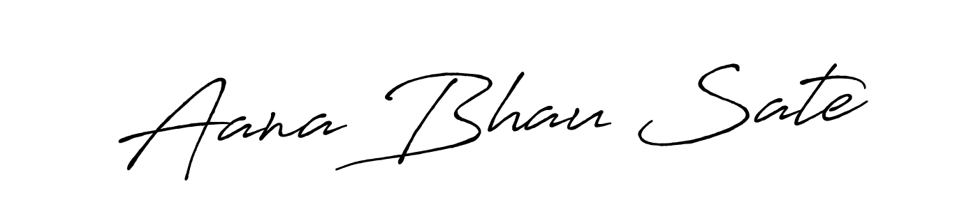 Also You can easily find your signature by using the search form. We will create Aana Bhau Sate name handwritten signature images for you free of cost using Antro_Vectra_Bolder sign style. Aana Bhau Sate signature style 7 images and pictures png