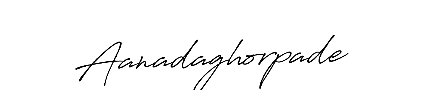 Make a beautiful signature design for name Aanadaghorpade. With this signature (Antro_Vectra_Bolder) style, you can create a handwritten signature for free. Aanadaghorpade signature style 7 images and pictures png