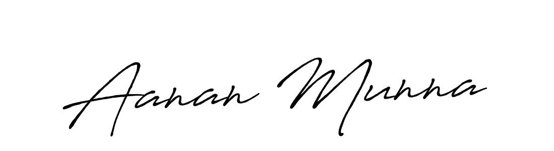 Make a beautiful signature design for name Aanan Munna. With this signature (Antro_Vectra_Bolder) style, you can create a handwritten signature for free. Aanan Munna signature style 7 images and pictures png