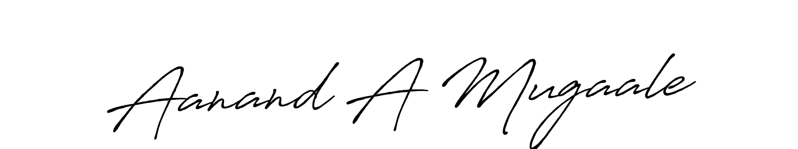 Make a beautiful signature design for name Aanand A Mugaale. With this signature (Antro_Vectra_Bolder) style, you can create a handwritten signature for free. Aanand A Mugaale signature style 7 images and pictures png