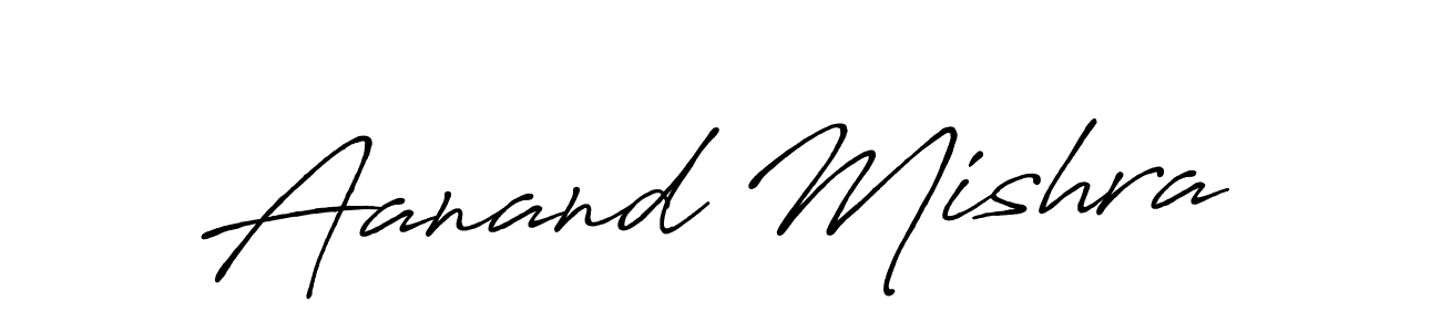 You should practise on your own different ways (Antro_Vectra_Bolder) to write your name (Aanand Mishra) in signature. don't let someone else do it for you. Aanand Mishra signature style 7 images and pictures png