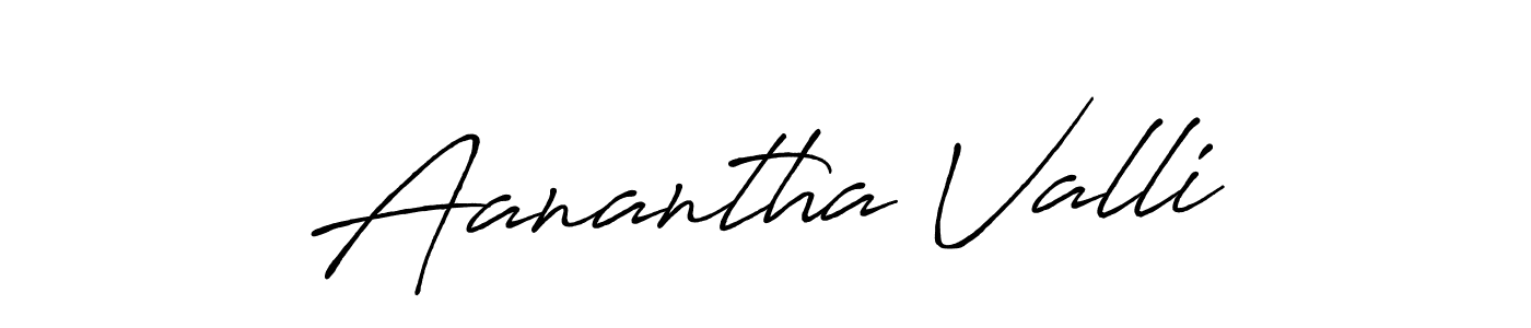 Aanantha Valli stylish signature style. Best Handwritten Sign (Antro_Vectra_Bolder) for my name. Handwritten Signature Collection Ideas for my name Aanantha Valli. Aanantha Valli signature style 7 images and pictures png