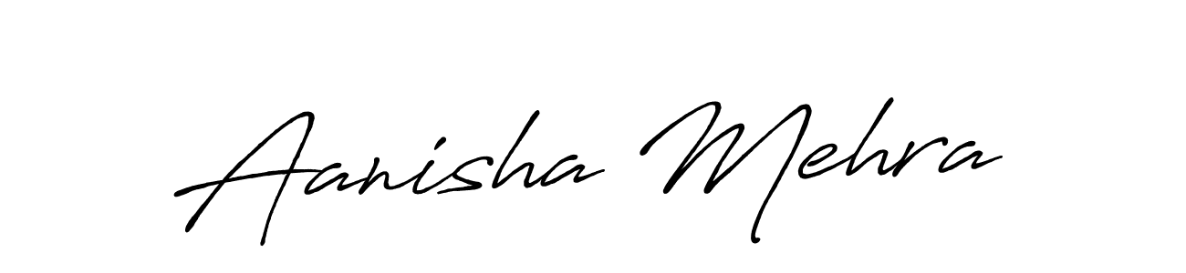 You should practise on your own different ways (Antro_Vectra_Bolder) to write your name (Aanisha Mehra) in signature. don't let someone else do it for you. Aanisha Mehra signature style 7 images and pictures png