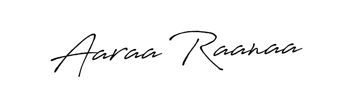 Make a short Aaraa Raanaa signature style. Manage your documents anywhere anytime using Antro_Vectra_Bolder. Create and add eSignatures, submit forms, share and send files easily. Aaraa Raanaa signature style 7 images and pictures png