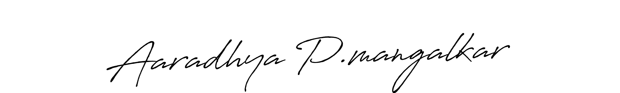 How to Draw Aaradhya P.mangalkar signature style? Antro_Vectra_Bolder is a latest design signature styles for name Aaradhya P.mangalkar. Aaradhya P.mangalkar signature style 7 images and pictures png
