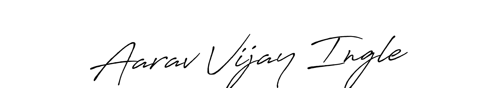 Make a beautiful signature design for name Aarav Vijay Ingle. With this signature (Antro_Vectra_Bolder) style, you can create a handwritten signature for free. Aarav Vijay Ingle signature style 7 images and pictures png