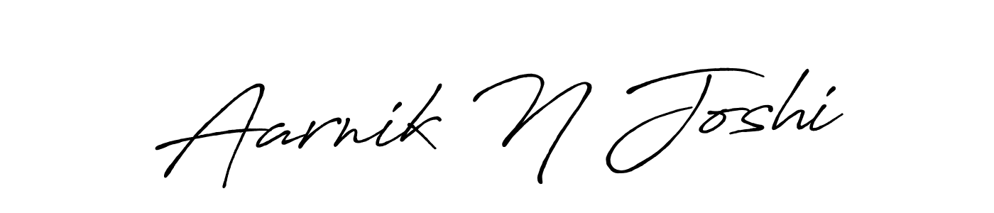 How to make Aarnik N Joshi name signature. Use Antro_Vectra_Bolder style for creating short signs online. This is the latest handwritten sign. Aarnik N Joshi signature style 7 images and pictures png