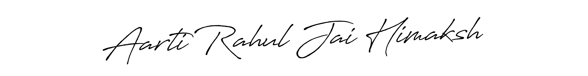 Create a beautiful signature design for name Aarti Rahul Jai Himaksh. With this signature (Antro_Vectra_Bolder) fonts, you can make a handwritten signature for free. Aarti Rahul Jai Himaksh signature style 7 images and pictures png