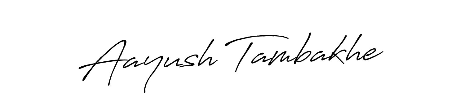How to make Aayush Tambakhe name signature. Use Antro_Vectra_Bolder style for creating short signs online. This is the latest handwritten sign. Aayush Tambakhe signature style 7 images and pictures png