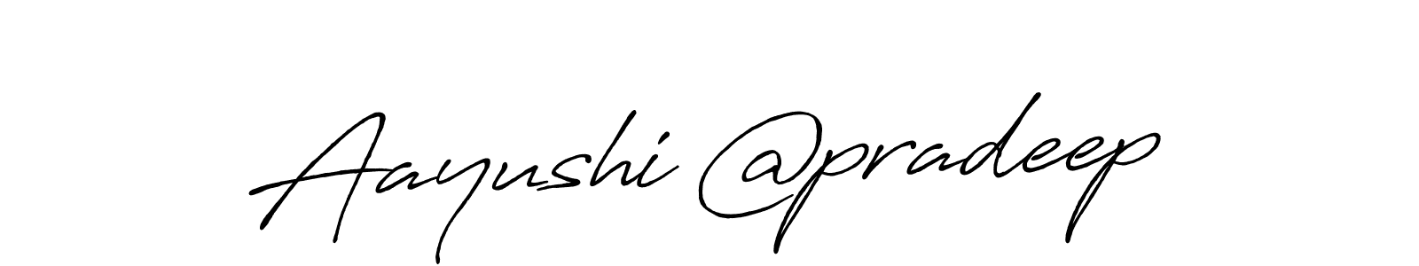 Design your own signature with our free online signature maker. With this signature software, you can create a handwritten (Antro_Vectra_Bolder) signature for name Aayushi @pradeep. Aayushi @pradeep signature style 7 images and pictures png