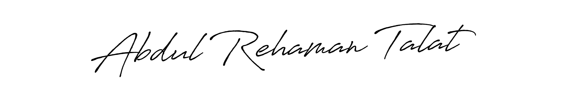 Create a beautiful signature design for name Abdul Rehaman Talat. With this signature (Antro_Vectra_Bolder) fonts, you can make a handwritten signature for free. Abdul Rehaman Talat signature style 7 images and pictures png