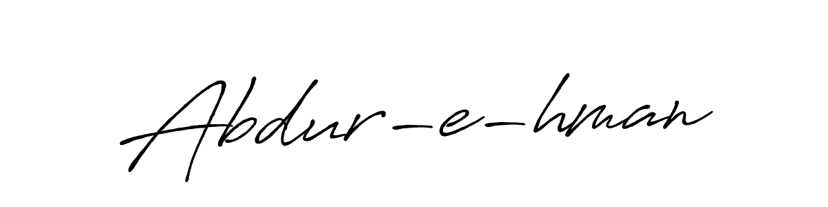 Once you've used our free online signature maker to create your best signature Antro_Vectra_Bolder style, it's time to enjoy all of the benefits that Abdur-e-hman name signing documents. Abdur-e-hman signature style 7 images and pictures png