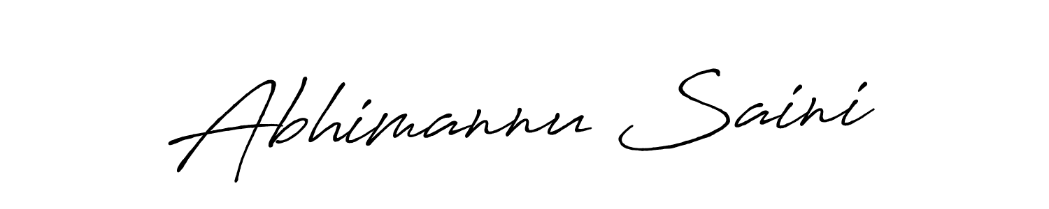 Use a signature maker to create a handwritten signature online. With this signature software, you can design (Antro_Vectra_Bolder) your own signature for name Abhimannu Saini. Abhimannu Saini signature style 7 images and pictures png