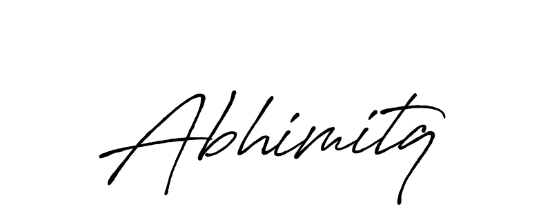 You should practise on your own different ways (Antro_Vectra_Bolder) to write your name (Abhimitq) in signature. don't let someone else do it for you. Abhimitq signature style 7 images and pictures png