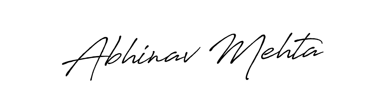 You should practise on your own different ways (Antro_Vectra_Bolder) to write your name (Abhinav Mehta) in signature. don't let someone else do it for you. Abhinav Mehta signature style 7 images and pictures png