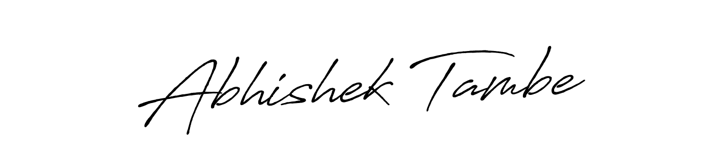 You should practise on your own different ways (Antro_Vectra_Bolder) to write your name (Abhishek Tambe) in signature. don't let someone else do it for you. Abhishek Tambe signature style 7 images and pictures png