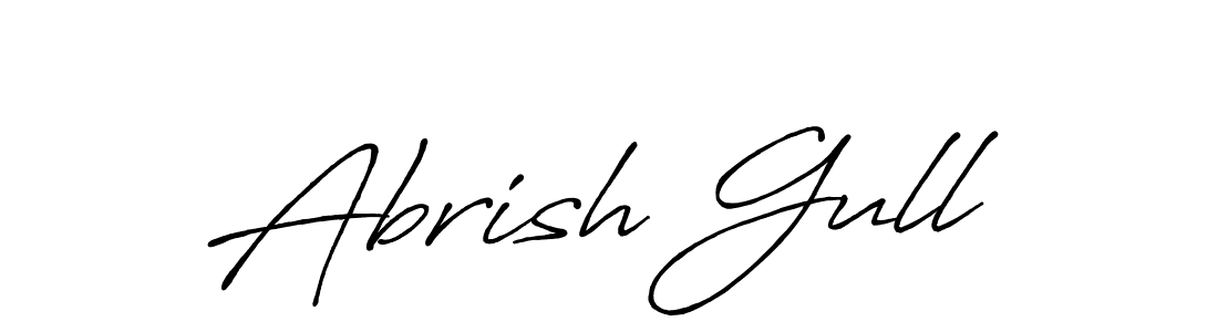 Make a beautiful signature design for name Abrish Gull. With this signature (Antro_Vectra_Bolder) style, you can create a handwritten signature for free. Abrish Gull signature style 7 images and pictures png