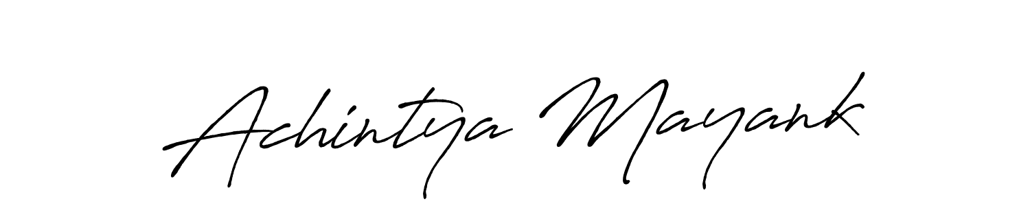 Design your own signature with our free online signature maker. With this signature software, you can create a handwritten (Antro_Vectra_Bolder) signature for name Achintya Mayank. Achintya Mayank signature style 7 images and pictures png