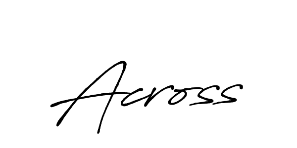 It looks lik you need a new signature style for name Across. Design unique handwritten (Antro_Vectra_Bolder) signature with our free signature maker in just a few clicks. Across signature style 7 images and pictures png