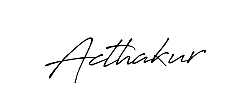 How to make Acthakur name signature. Use Antro_Vectra_Bolder style for creating short signs online. This is the latest handwritten sign. Acthakur signature style 7 images and pictures png