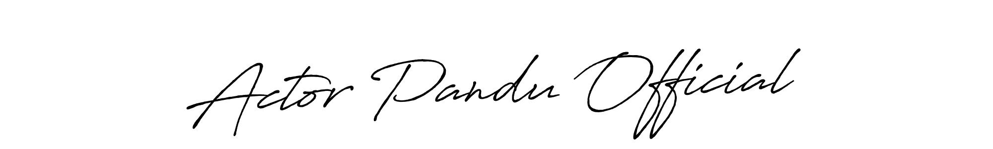 How to make Actor Pandu Official name signature. Use Antro_Vectra_Bolder style for creating short signs online. This is the latest handwritten sign. Actor Pandu Official signature style 7 images and pictures png