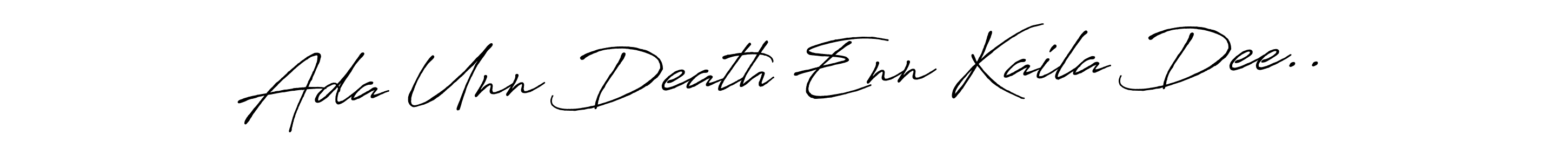 Make a short Ada Unn Death Enn Kaila Dee.. signature style. Manage your documents anywhere anytime using Antro_Vectra_Bolder. Create and add eSignatures, submit forms, share and send files easily. Ada Unn Death Enn Kaila Dee.. signature style 7 images and pictures png