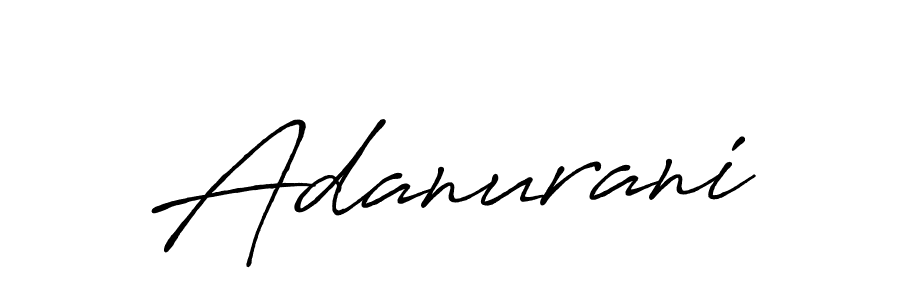 Make a beautiful signature design for name Adanurani. Use this online signature maker to create a handwritten signature for free. Adanurani signature style 7 images and pictures png