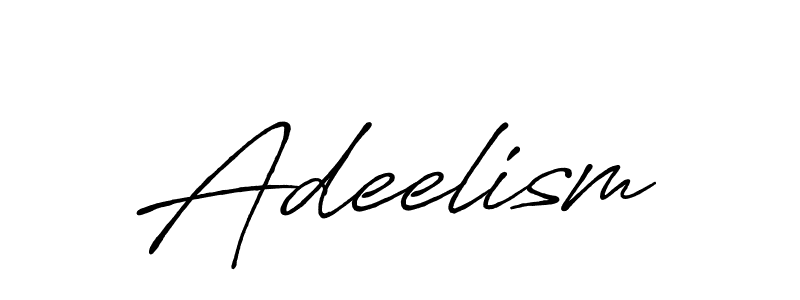 Design your own signature with our free online signature maker. With this signature software, you can create a handwritten (Antro_Vectra_Bolder) signature for name Adeelism. Adeelism signature style 7 images and pictures png