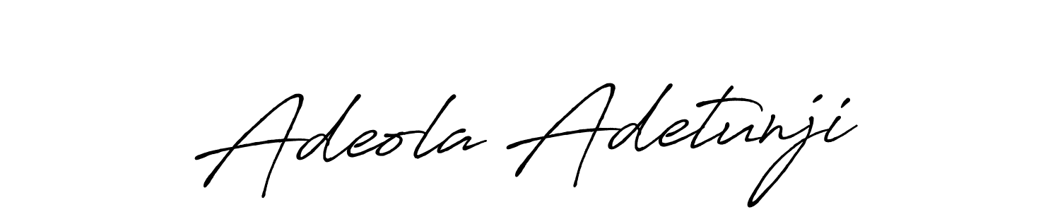 Design your own signature with our free online signature maker. With this signature software, you can create a handwritten (Antro_Vectra_Bolder) signature for name Adeola Adetunji. Adeola Adetunji signature style 7 images and pictures png