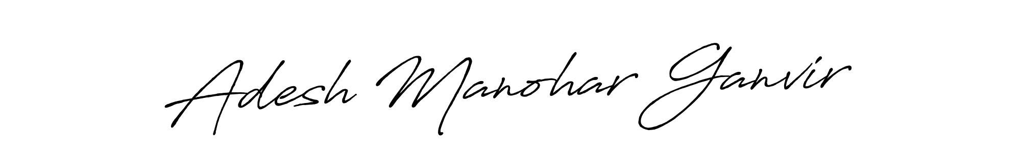 Also You can easily find your signature by using the search form. We will create Adesh Manohar Ganvir name handwritten signature images for you free of cost using Antro_Vectra_Bolder sign style. Adesh Manohar Ganvir signature style 7 images and pictures png