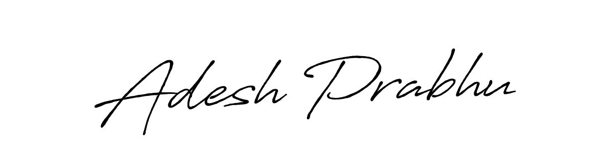 Adesh Prabhu stylish signature style. Best Handwritten Sign (Antro_Vectra_Bolder) for my name. Handwritten Signature Collection Ideas for my name Adesh Prabhu. Adesh Prabhu signature style 7 images and pictures png