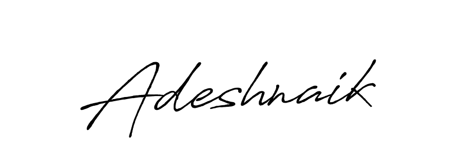 Also we have Adeshnaik name is the best signature style. Create professional handwritten signature collection using Antro_Vectra_Bolder autograph style. Adeshnaik signature style 7 images and pictures png